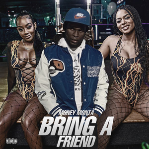 Bring a Friend (Explicit)