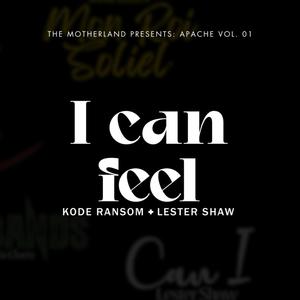 I can feel (feat. Kode Ransom) (Explicit)