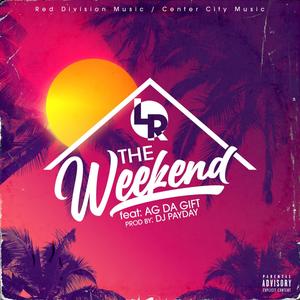 The Weekend (Explicit)