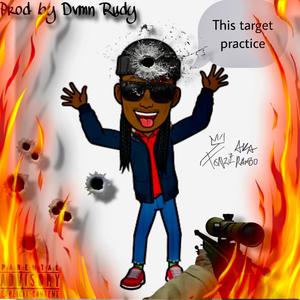 Target practice (feat. Dvmn Rudy) [Explicit]