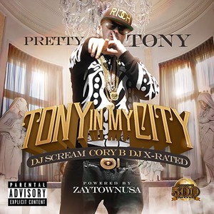 Tony In My City (Explicit)