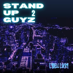 Stand up Guyz 2 (Explicit)