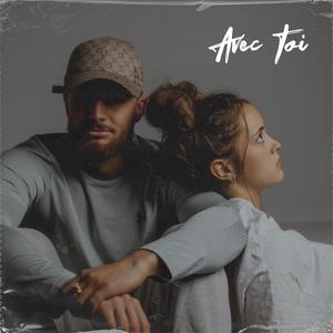 Avec Toi (feat. MJK) (Explicit)