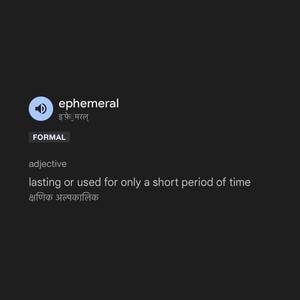 ephemeral