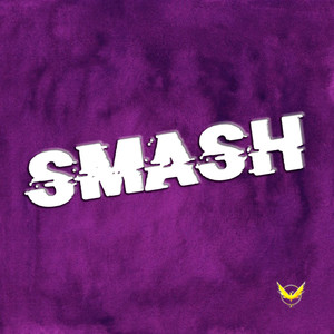 Smash (Explicit)