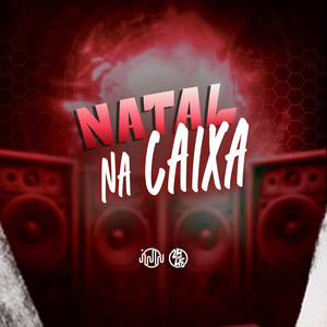 Natal Na Caixa (Explicit)