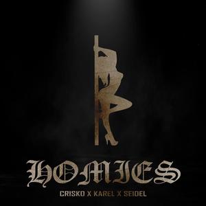 HOMIES (feat. Karel Koronado & Seidel Dj) (Radio Edit)