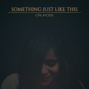 Something Just Like This (feat. Aditi) (Cover)