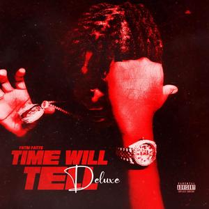 Time Will Tell Deluxe (Explicit)