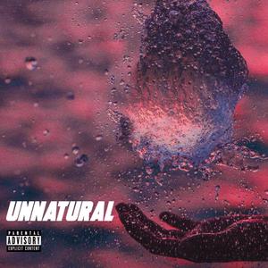 Unnatural (Explicit)