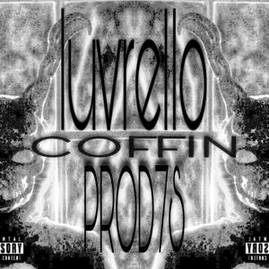 COFFIN (feat. luvrello) (Explicit)