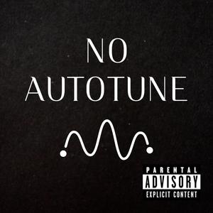 No Autotune (Explicit)