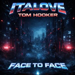 Face to Face (feat. Tom Hooker) (Synthwave Version)