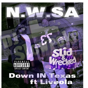 DOWN IN TEXAS (feat. LIVEOLA) [Slid & Wrecked] [Explicit]