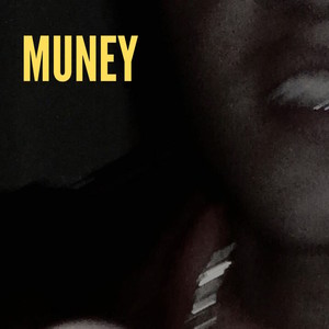 Muney (Explicit)