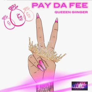 PAY'DA'FEE (Explicit)