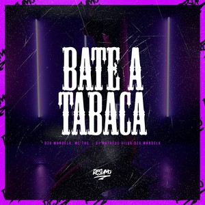 Bate A Tabaca (Explicit)