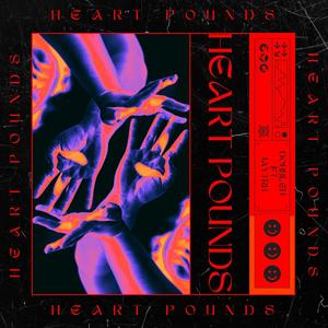 Heart Pounds (feat. JayTRH)