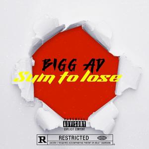 SUM TO LOSE (Explicit)