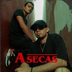A SECAS (feat. D'nak & Vida Jazz) (Explicit)