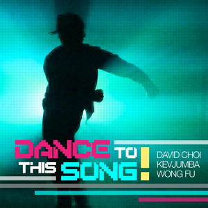 Dance to This Song(feat. David Choi)