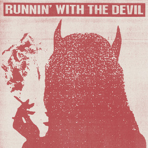 Runnin' with the Devil (Explicit)