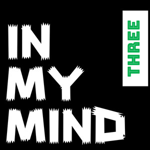 In My Mind, Pt. 3 (Explicit)