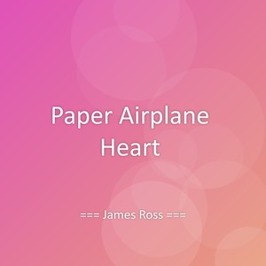 Paper Airplane Heart