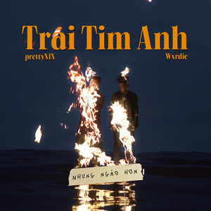 Trái Tim Anh Nhưng Ngáo Hơn