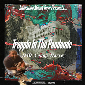 Trappin in the Pandemic (Explicit)