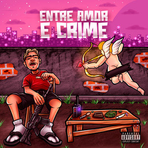 Entre Amor e Crime (Explicit)