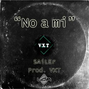 No a mi (Explicit)