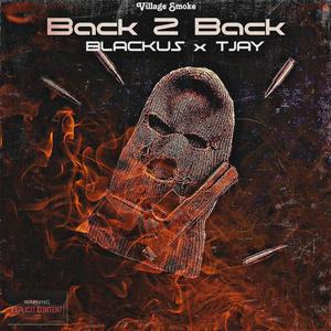 Back 2 Back (feat. Vs Tjay) [Explicit]