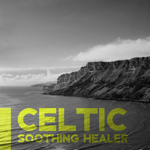 Celtic Soothing Healer – Deep Rest and Relaxation, Simple Calm Sounds