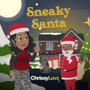 Sneaky Santa (feat. Chrissy Luvz) (Explicit)