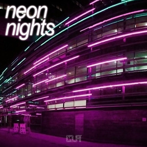 Neon Nights (Explicit)