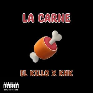 LA CARNE (Explicit)