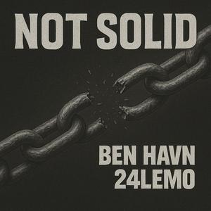 Not Solid (feat. 24Lemo) (Explicit)