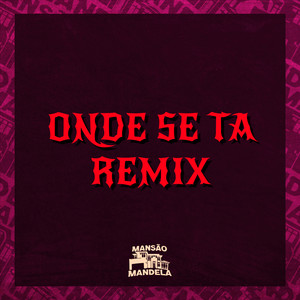 Onde Se Tá (Remix)