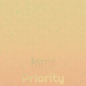 Poetic Priority