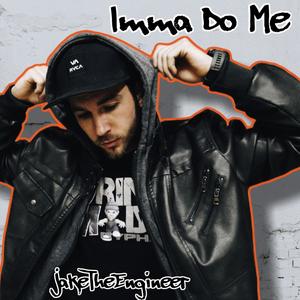 Imma Do Me (Explicit)