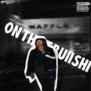 ON THAT BULLSHIT (Explicit)