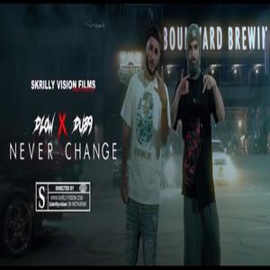 Never Change (feat. Dub9) [Explicit]