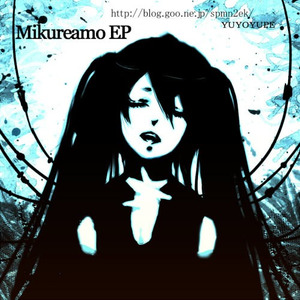 Mikureamo EP