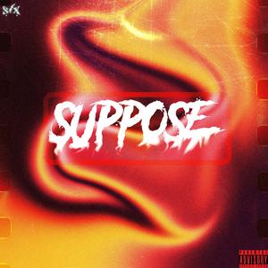 Suppose (Explicit)