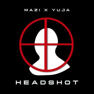 HEADSHOT (Explicit)