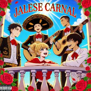 Jalese Carnal (Nueva H) (Explicit)