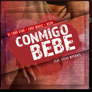 Conmigo Bebe (2024 Remaster) [Explicit]