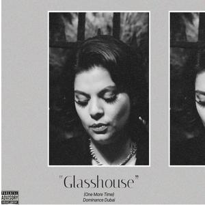 Glass House (One More Time)