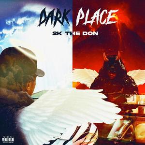 Dark Place (Explicit)